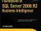 Foundations of SQL Server 2008 R2 Business Intelli