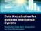 Data Virtualization for Business Intelligence Syst