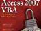 Access 2007 VBA Bible For Data-centric Microsoft O