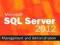 Microsoft SQL Server 2012 Management and Administr