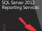 Microsoft SQL Server 2012 Reporting Services