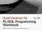 Oracle Database 11g PL/SQL Programming Workbook (O