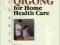 Practical Chinese Qigong for Home Health Care