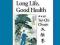 Long Life, Good Health Through T'ai Chi Ch'uan