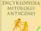 ENCYKLOPEDIA MITOLOGII ANTYCZNEJ ZAMAROVSKY mity