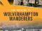 The Origins of Wolverhampton Wanderers