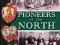 Pioneers of the North