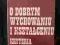 O dobrym wychowaniu i kształceniu Rudniański