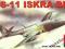 ! TS-11 Iskra Bis 1:72 Plastyk S-016 !