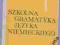 A. Nikiel - SZKOLNA GRAMATYKA JĘZYKA NIEMIECKIEGO