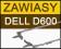 Oryginalne NOWE Zawiasy DELL D600 /GW 24M-CE/FV