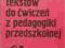 WYBÓR TEKSTÓW DO ĆWICZEŃ Z PEDAGOGIKI ____________