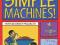 Explore Simple Machines! With 25 Great Projects (E