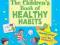 The Children's Book of Healthy Habits