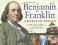 Benjamin Franklin, American Genius His Life and Id