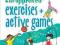 303 Kid-Approved Exercises And Active Games (Smart