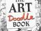 The Art Doodle Book Create Your Own Masterpieces i