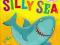 Silly Sea (Peek-a-boo Pop-ups)