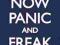 Panic Now And Freak Out - plakat 61x91,5 cm