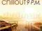 CHILLOUT 9 P.M. (DIGIPACK) [CD]