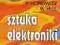 SZTUKA ELEKTRONIKI tom 1 i 2 KOMPLET Horowitz 2013