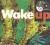 WAKE UP CD ___________!