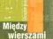 Między wierszami. Słownik poezji. Szkoła ponadgimn