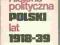 HISTORIA POLITYCZNA POLSKI lat 1918-39- M.Eckert ~