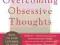 OVERCOMING OBSESSIVE THOUGHTS Clark, Purdon