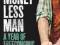 THE MONEYLESS MAN: A YEAR OF FREECONOMIC LIVING