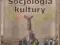SOCJOLOGIA KULTURY - MARIAN GOLKA WAWA 4p