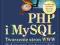 PHP i MySQL. Tworzenie stron WWW. Vademecum prof