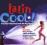 VARIOUS ARTISTS: LATIN COOL (CD)