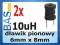 Dławik pionowy 10uH _ 6mm x 8mm _ 2 sztuki