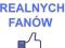 20 000 REALNYCH FANÓW,  FACEBOOK FANPAGE! FV. FANI