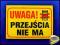 tablica budowlana UWAGA PRZEJŚCIA NIE MA tabliczka