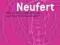 Podręcznik projektowania archite-budowlan /Neufert