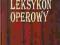 Leksykon operowy - Witkiewicz Jan S. Unikat Books