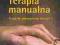 Terapia manualna Poradnik wykonywania ćwiczeń