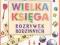 Wielka księga rozrywek rodzinnych - Praca zbiorowa