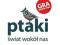 PTAKI: ŚWIAT WOKÓŁ NAS