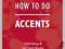 How to Do Accents