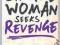 Single Woman Seeks Revenge: Another Very Funny Rom