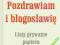 POZDRAWIAM I BŁOGOSŁAWIĘ JAN PAWEŁ II LISTY PAPIEŻ