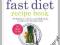 The Fast Diet Recipe Book: 150 Delicious, Calorie-