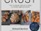 Crust: From Sourdough, Spelt and Rye Bread to Ciab