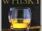 Whisky: The definitive world guide to scotch, bour