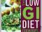 The Low GI Diet Cookbook: Recipes and Expert Advic