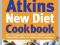 The Illustrated Atkins New Diet Cookbook: Over 200
