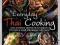 Everyday Thai Cooking: Easy, Authentic Recipes fro